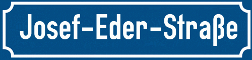 Straßenschild Josef-Eder-Straße