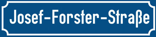 Straßenschild Josef-Forster-Straße