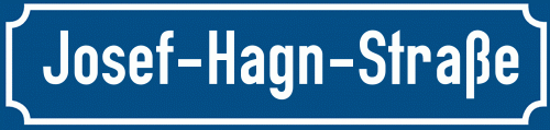 Straßenschild Josef-Hagn-Straße