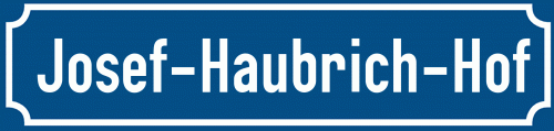 Straßenschild Josef-Haubrich-Hof