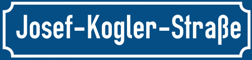 Straßenschild Josef-Kogler-Straße