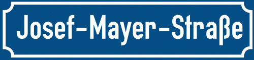 Straßenschild Josef-Mayer-Straße