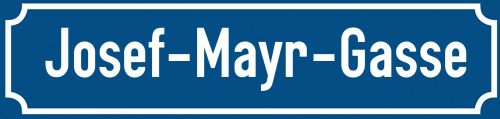 Straßenschild Josef-Mayr-Gasse