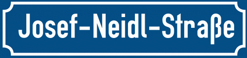 Straßenschild Josef-Neidl-Straße zum kostenlosen Download