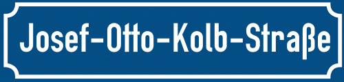Straßenschild Josef-Otto-Kolb-Straße