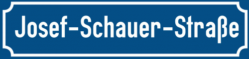 Straßenschild Josef-Schauer-Straße