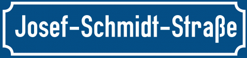 Straßenschild Josef-Schmidt-Straße