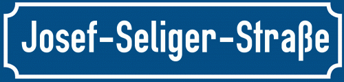 Straßenschild Josef-Seliger-Straße zum kostenlosen Download