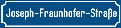Straßenschild Joseph-Fraunhofer-Straße