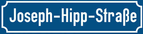 Straßenschild Joseph-Hipp-Straße