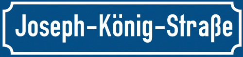 Straßenschild Joseph-König-Straße