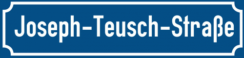 Straßenschild Joseph-Teusch-Straße