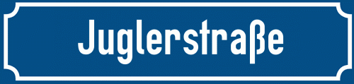Straßenschild Juglerstraße