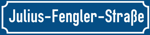 Straßenschild Julius-Fengler-Straße