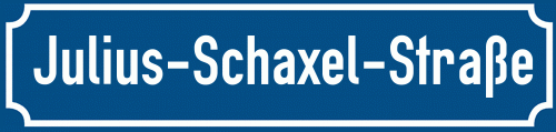 Straßenschild Julius-Schaxel-Straße