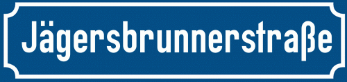 Straßenschild Jägersbrunnerstraße zum kostenlosen Download