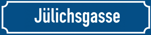 Straßenschild Jülichsgasse