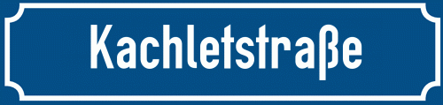 Straßenschild Kachletstraße