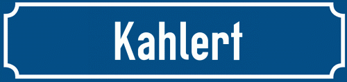 Straßenschild Kahlert
