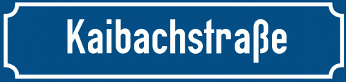 Straßenschild Kaibachstraße