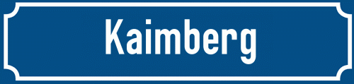 Straßenschild Kaimberg