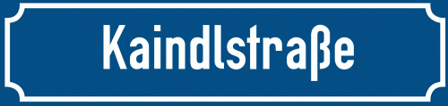 Straßenschild Kaindlstraße