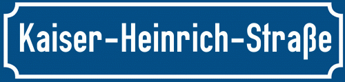 Straßenschild Kaiser-Heinrich-Straße