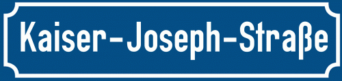 Straßenschild Kaiser-Joseph-Straße