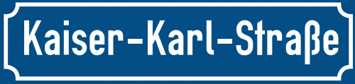 Straßenschild Kaiser-Karl-Straße