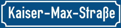 Straßenschild Kaiser-Max-Straße