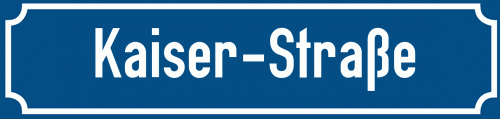 Straßenschild Kaiser-Straße