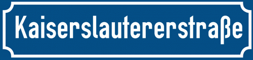 Straßenschild Kaiserslautererstraße zum kostenlosen Download