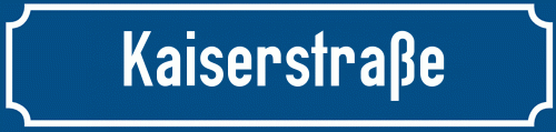 Straßenschild Kaiserstraße