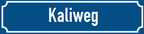 Straßenschild Kaliweg