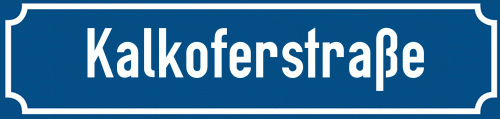 Straßenschild Kalkoferstraße