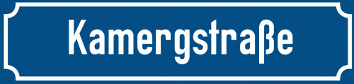 Straßenschild Kamergstraße
