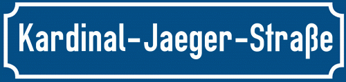 Straßenschild Kardinal-Jaeger-Straße
