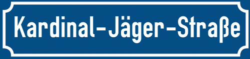 Straßenschild Kardinal-Jäger-Straße