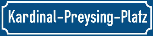 Straßenschild Kardinal-Preysing-Platz zum kostenlosen Download