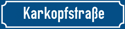 Straßenschild Karkopfstraße