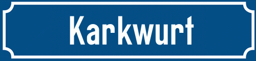 Straßenschild Karkwurt