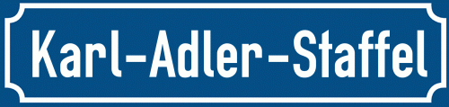 Straßenschild Karl-Adler-Staffel