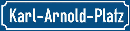 Straßenschild Karl-Arnold-Platz