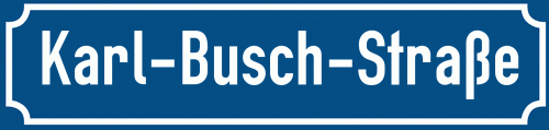 Straßenschild Karl-Busch-Straße zum kostenlosen Download