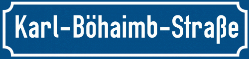 Straßenschild Karl-Böhaimb-Straße