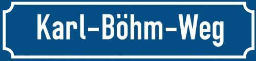 Straßenschild Karl-Böhm-Weg