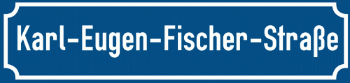 Straßenschild Karl-Eugen-Fischer-Straße zum kostenlosen Download