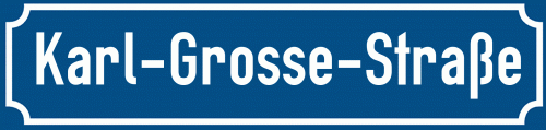 Straßenschild Karl-Grosse-Straße
