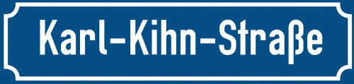 Straßenschild Karl-Kihn-Straße