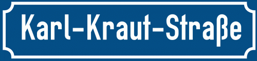 Straßenschild Karl-Kraut-Straße